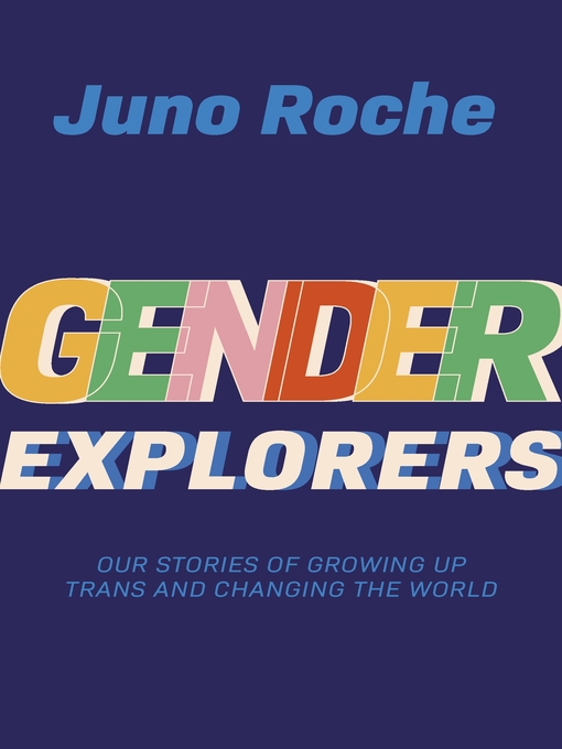 Upplýsingar um Gender Explorers eftir Juno Roche - Til útláns
